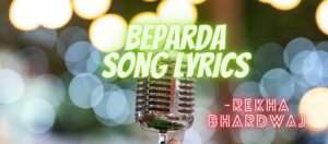 Beparda Song Lyrics