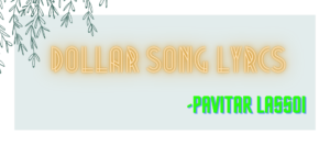 Dollar Song Lyrcs