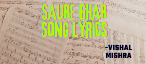 Saure Ghar Song Lyrics