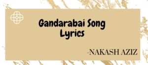 Gandarabai Song Lyrics