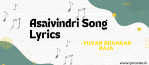 Asaivindri Song Lyrics