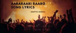 Aararaari Raaro Song Lyrics