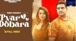 Pyar Dobara Song Lyrics