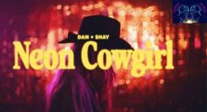 Neon Cowgirl Song Lyrics