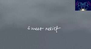 Sweet Relief Song Lyrics