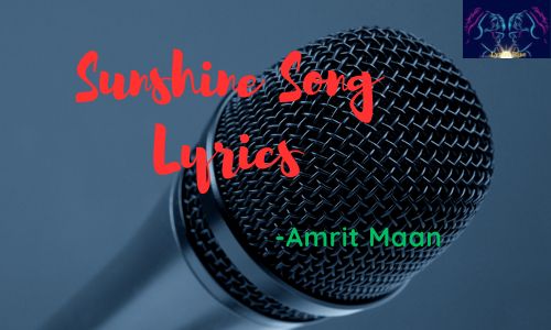 Sunshine Lyrics - Amrit Maan