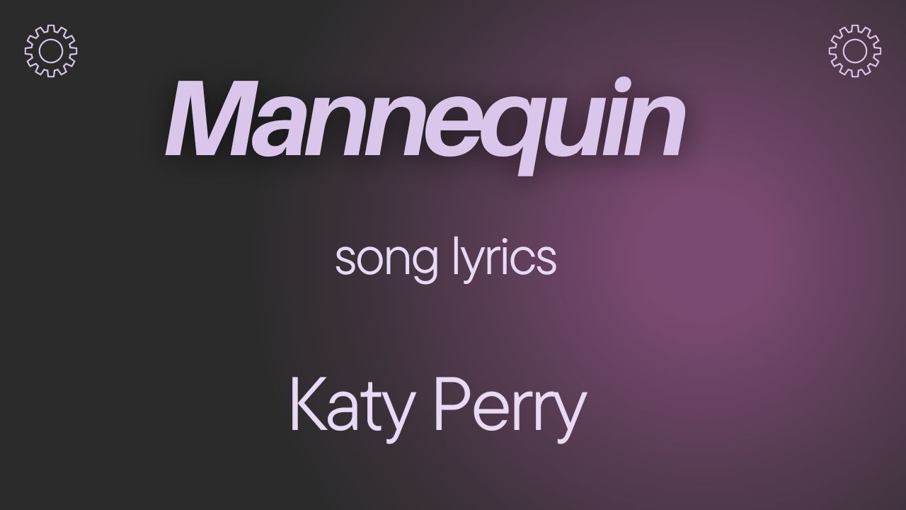 mannequin-lyrics-katy-perry