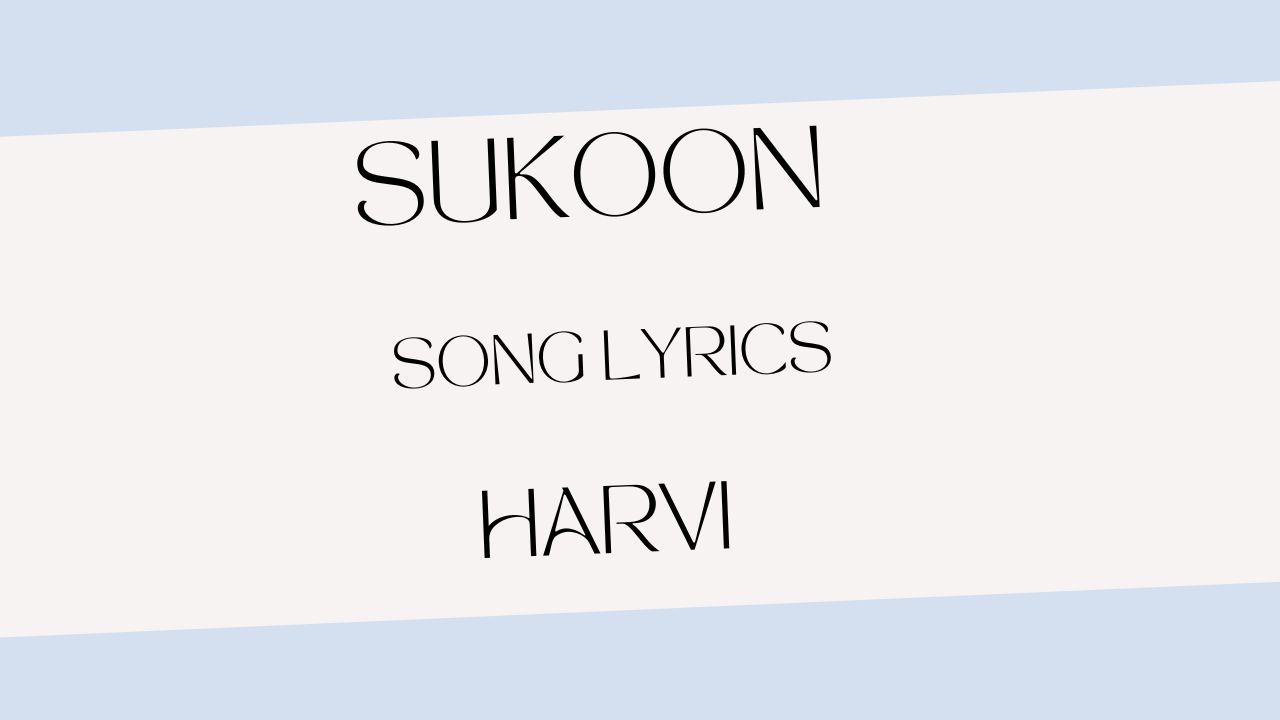 Sukoon Song Lyrics