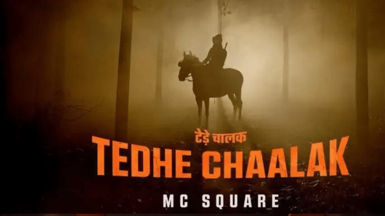 Tedhe Chaalak Song Lyrics