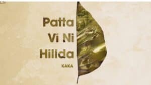 Patta Vi Ni Hillda Lyrics