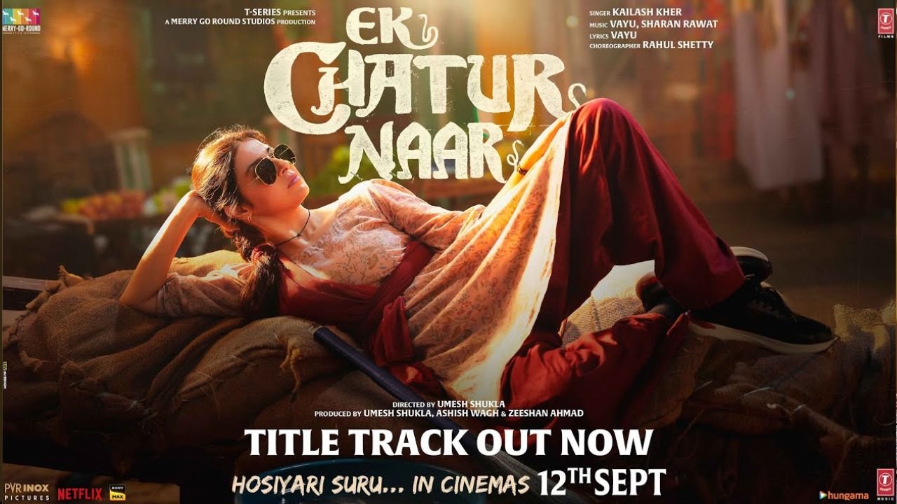 Ek Chatur Naar Title Track Lyrics